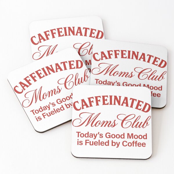 Item preview, Caffeinated Moms Club Today's Good Mood is Fueled By Coffee designed and sold by VGAfanatic.