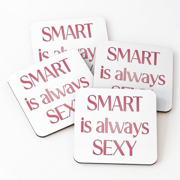 Item preview, Smart is Always Sexy designed and sold by PSCSCo.