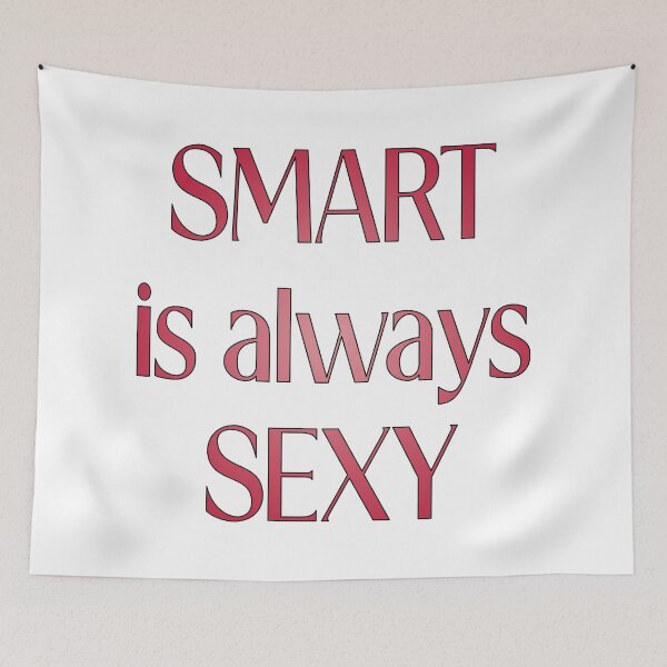 Item preview, Smart is Always Sexy designed and sold by PSCSCo.