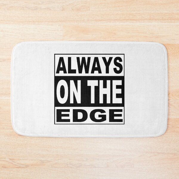 Item preview, Always On The Edge; designed and sold by StickerApe.