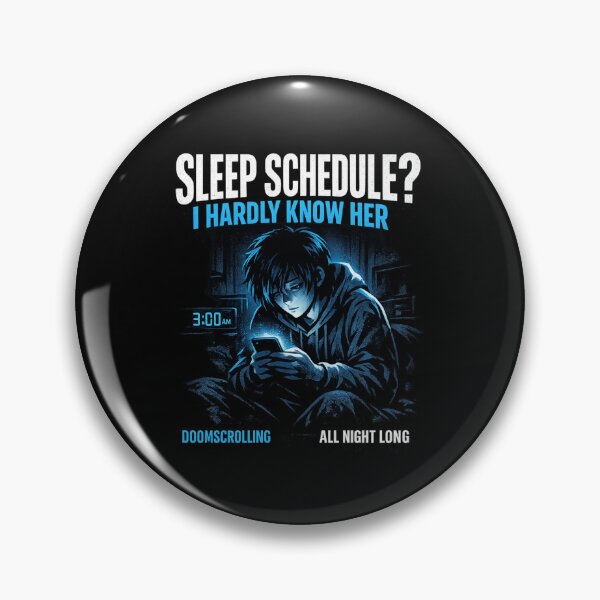 Item preview, Sleep Schedule? I Hardly Know Her Doomscrolling  designed and sold by AMICO77.