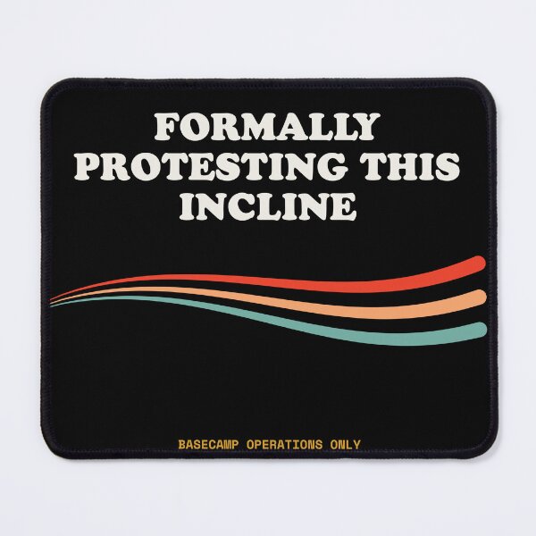Item preview, Formally Protesting This Incline Ironic Climbing Mountain Retro designed and sold by SlothcoreVibes.