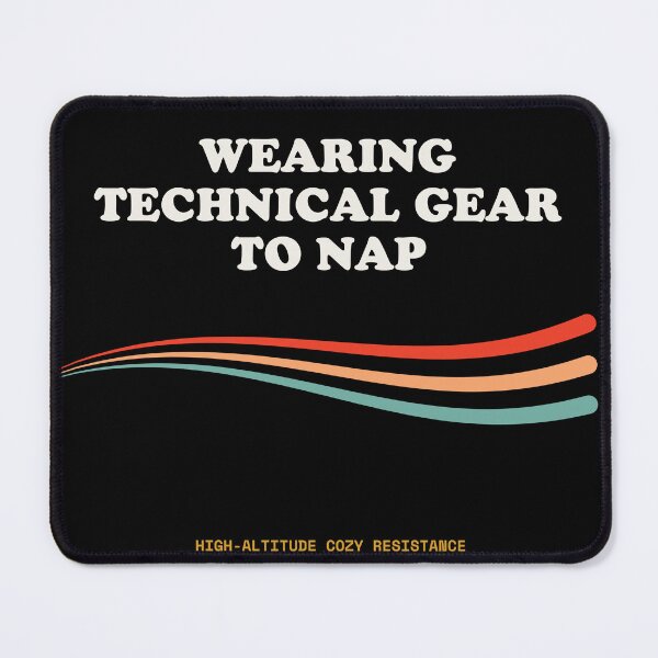 Item preview, Wearing Technical Gear To Nap Ironic Goretex Mountain Retro designed and sold by SlothcoreVibes.