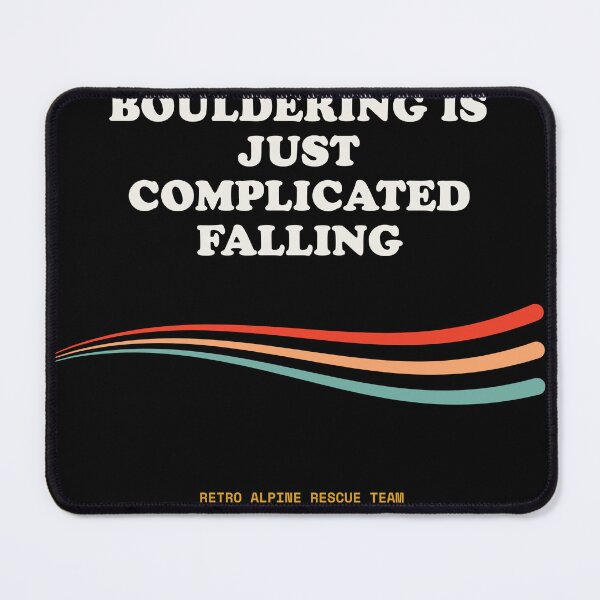 Item preview, Bouldering Is Just Complicated Falling Funny Climber Joke Retro designed and sold by SlothcoreVibes.