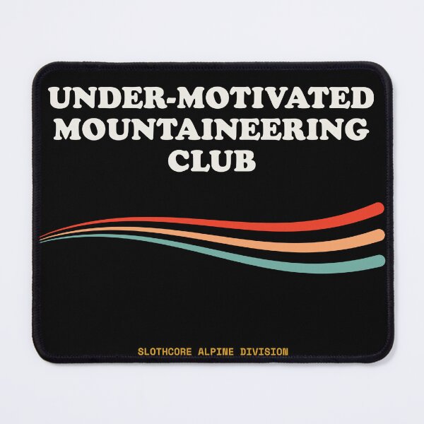 Item preview, Under Motivated Mountaineering Club Ironic Alpine Apparel Retro designed and sold by SlothcoreVibes.