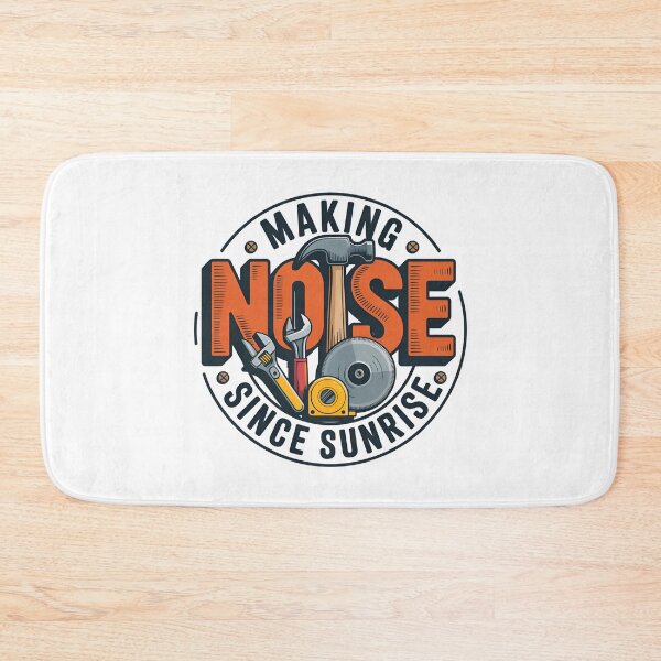 Item preview, Making Noise Since Sunrise – Tradesman Tool Quote designed and sold by Zayn Studio.