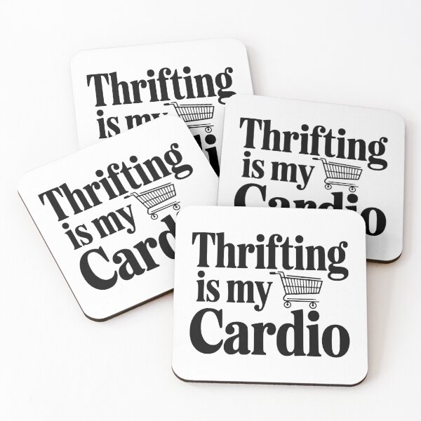 Item preview, Thrifling is My Cardio designed and sold by Frank Ring.