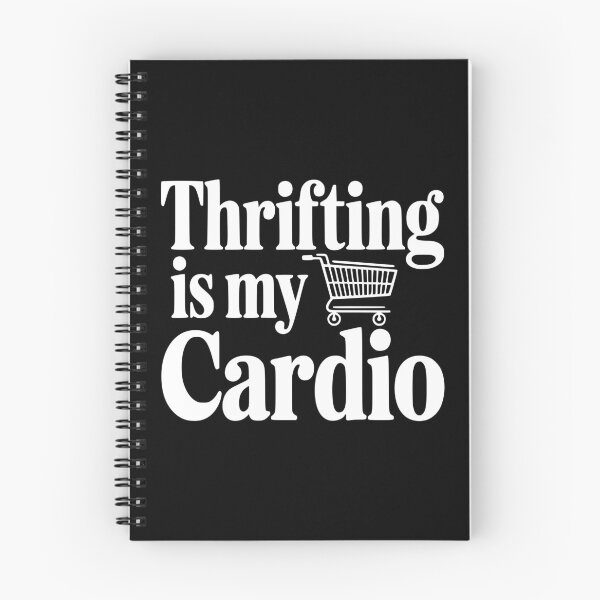 Item preview, Thrifling is My Cardio designed and sold by Frank Ring.