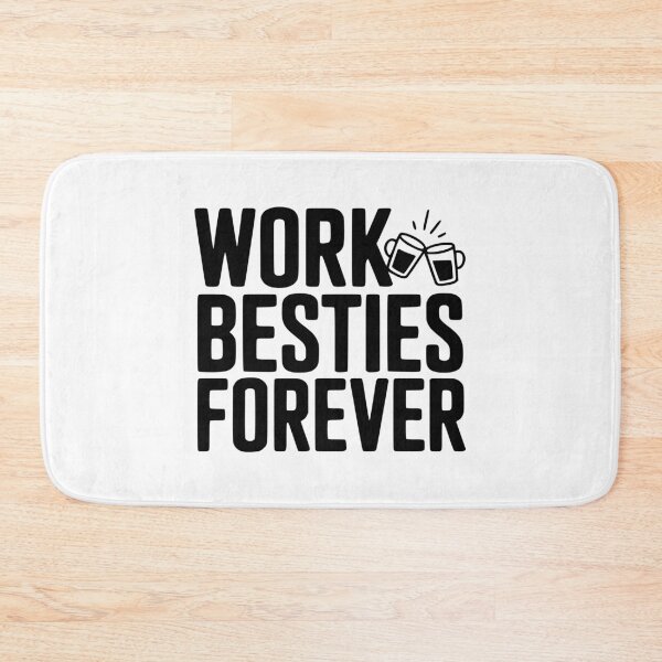 Item preview, Work Besties Forever designed and sold by Frank Ring.