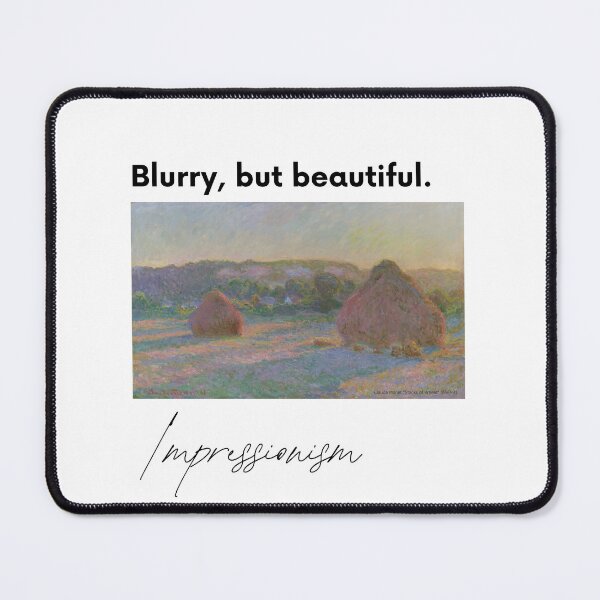 Item preview, Impressionism Art T-Shirt | Blurry But Beautiful | Claude Monet Stacks of Wheat | Funny Art History Gift designed and sold by Meimiro.