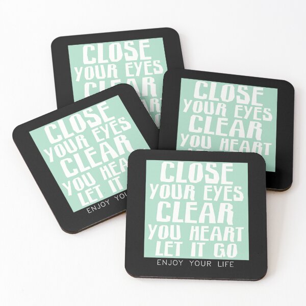 Item preview, Close Your Eyes Clear Your Heart Let It Go designed and sold by NNAANN.