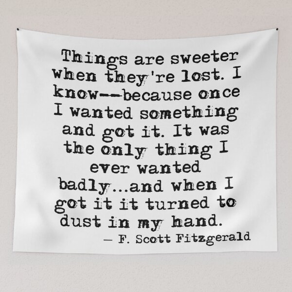 Item preview, Things are sweeter when they're lost - F Scott Fitzgerald designed and sold by peggieprints.