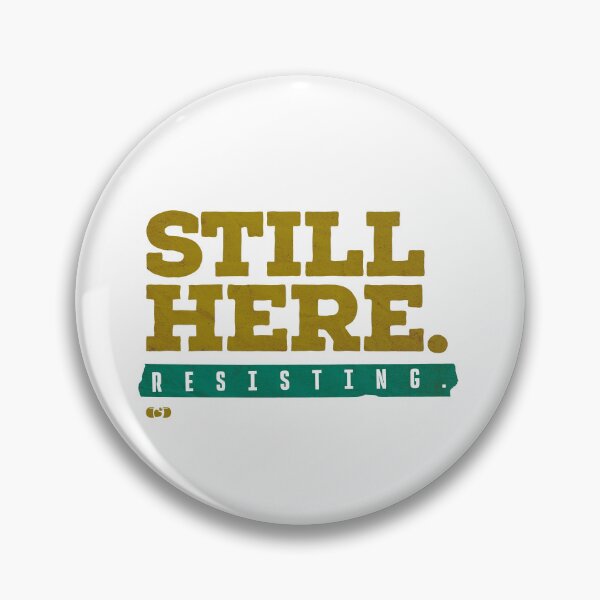 Item preview, Still Here Resisting — Bold Typography Mental Health Art designed and sold by Decorador de Corazones.