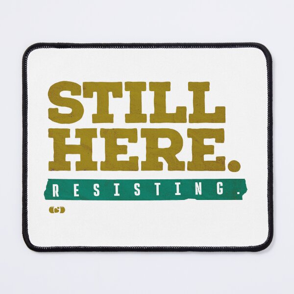 Item preview, Still Here Resisting — Bold Typography Mental Health Art designed and sold by Decorador de Corazones.
