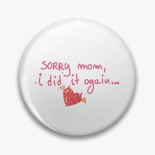Item preview, sorry mom designed and sold by Kasia1987t.