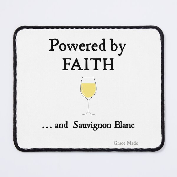 Item preview, Powered by Faith... and Sauvignon Blanc designed and sold by GraceMadeArt.