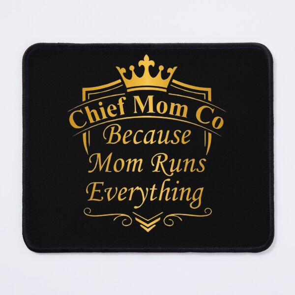 Item preview, Chief Mom Co Because Mom Runs Everything Funny SAHM Gift designed and sold by ChiefMomCo.