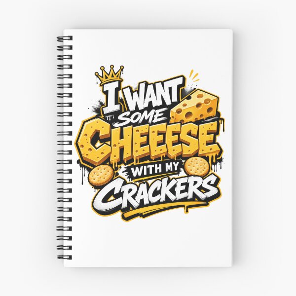 Item preview, I Want Some Cheese With My Crackers designed and sold by wgsproductline.