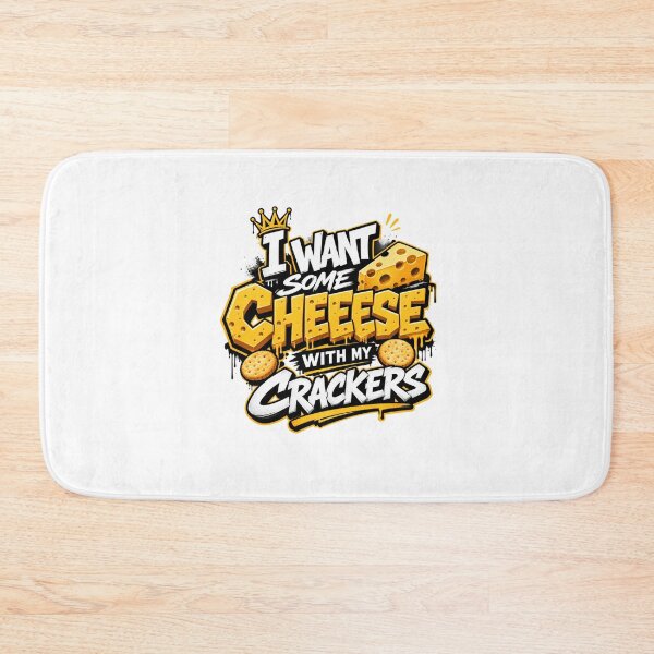 Item preview, I Want Some Cheese With My Crackers designed and sold by wgsproductline.