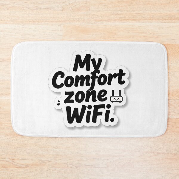 Item preview, My Comfort Zone Has WiFi designed and sold by tim tal.