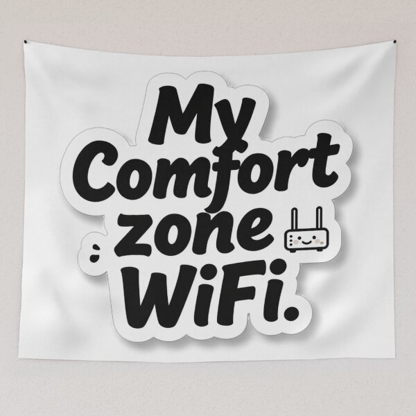 Item preview, My Comfort Zone Has WiFi designed and sold by tim tal.