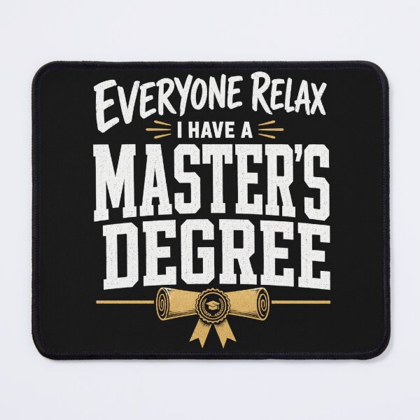 Item preview, Everyone Relax I Have A Masters Degree T-Shirt, Funny Graduation Gift, College Graduate Graphic Tee designed and sold by pipolabco.