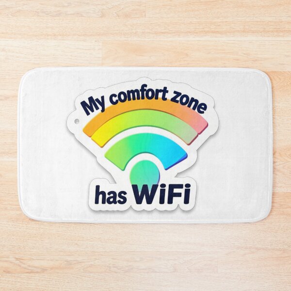 Item preview, My Comfort Zone Has WiFi designed and sold by tim tal.