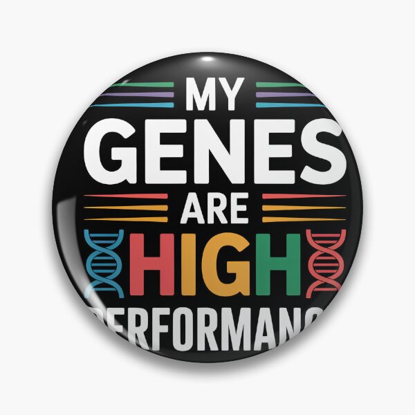 Item preview, My Genes Are High Performance designed and sold by InkRebelia.