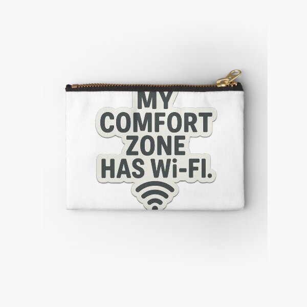 Item preview, My Comfort Zone Has WiFi designed and sold by tim tal.