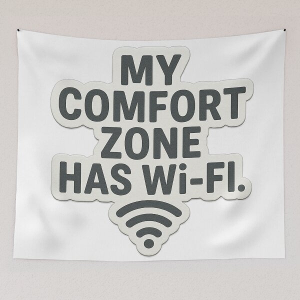 Item preview, My Comfort Zone Has WiFi designed and sold by tim tal.