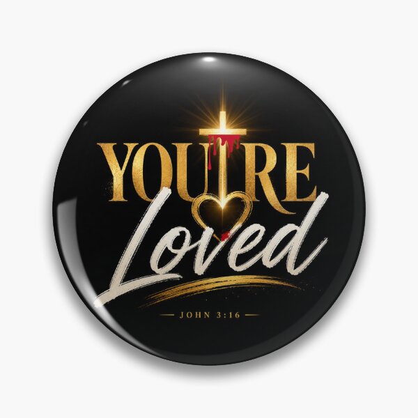 Item preview, You’re Loved — John 3:16 designed and sold by AFlair4It.