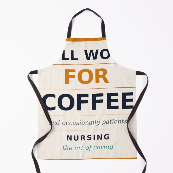 Item preview, Nurse will work for coffee designed and sold by MileMarkerSt.