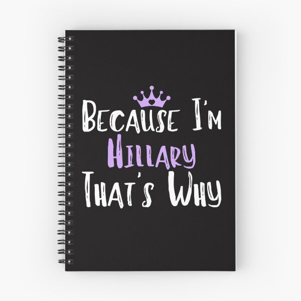 Artikelvorschau, Weil ich Hillary bin. Deshalb. Lustiges Geschenk für Frauen. entworfen und verkauft von WeirdlyRare.