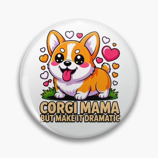 Item preview, Corgi Mama: Dramatic Love in Cartoon Form designed and sold by Mindful56.