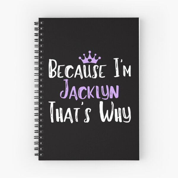 Item preview, Because I'm Jacklyn That's Why Funny Women's Gift designed and sold by WeirdlyRare.