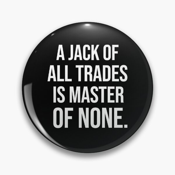 Item preview, A jack of all trades is master of none American English proverbs designed and sold by Pikkalo.