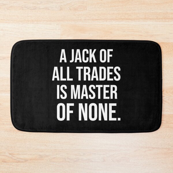 Item preview, A jack of all trades is master of none American English proverbs designed and sold by Pikkalo.