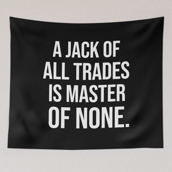 Item preview, A jack of all trades is master of none American English proverbs designed and sold by Pikkalo.