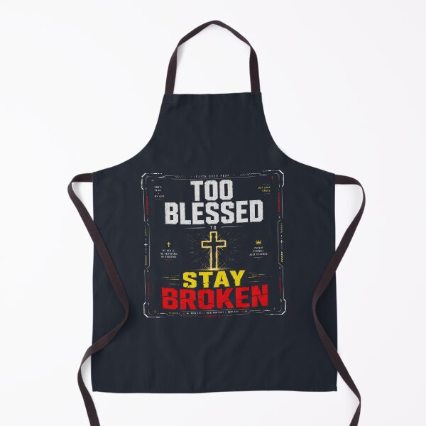 Item preview, Too Blessed To Stay Broken Christian Streetwear Design designed and sold by LowBatteryStudio ⭐.