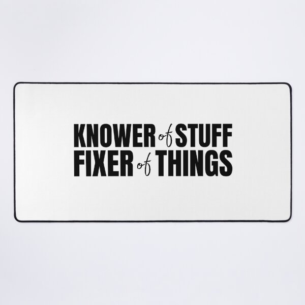 Item preview, Knower Of Stuff Fixer Of Things designed and sold by Dondonmart.