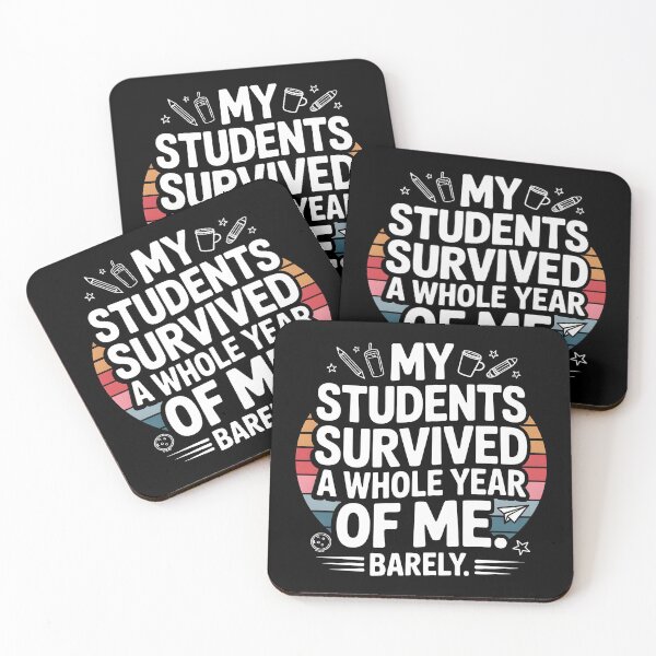 Item preview, My Students Survived A Whole Year Of Me Teacher Humor Design designed and sold by Lina Caro.