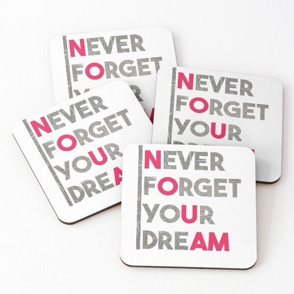 Item preview, Never Forget Your Dream Design designed and sold by zaza100.