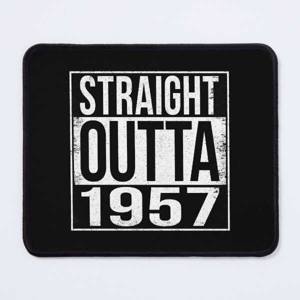 Item preview, STRAIGHT OUTTA 1957 designed and sold by Bruiserstang.
