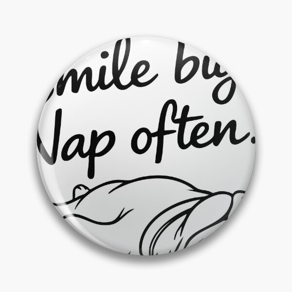 Item preview, Smile Big. Nap Often designed and sold by rich4Design.