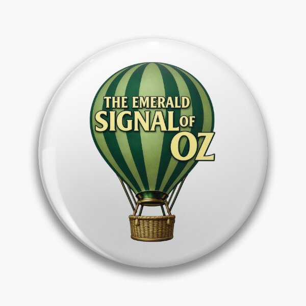 Item preview, The Emerald Signal of Oz designed and sold by charliedelong.