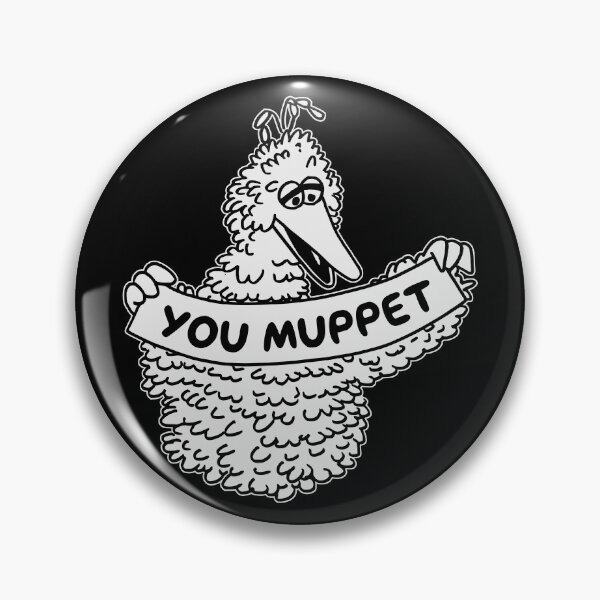 Item preview, YOU MUPPET designed and sold by oddwonders.