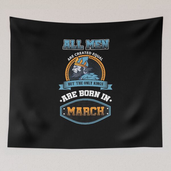 Item preview, Kings Are Born in March designed and sold by TomGiantDesigns.