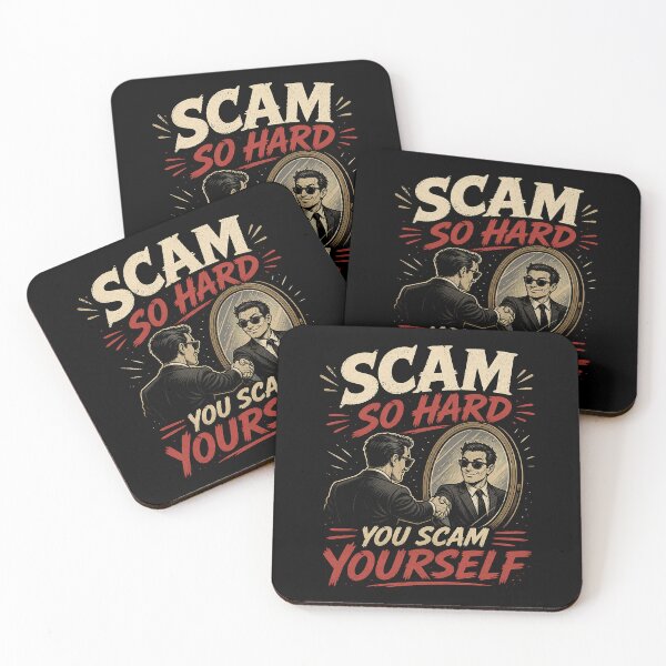 Item preview, Scam So Hard You Scam Yourself designed and sold by ChickenFund.