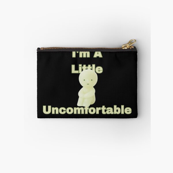 Item preview, I’m A Little Uncomfortable  designed and sold by PopBubbleShop.
