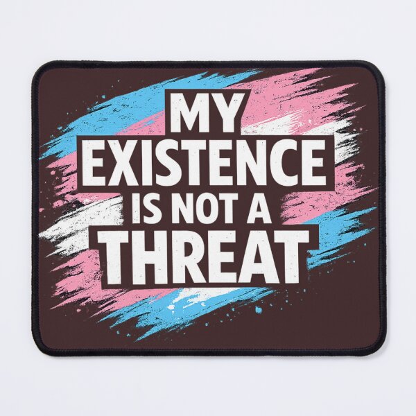 Item preview, My Existence Is Not A Threat Transgender Pride Flag designed and sold by RedVista.